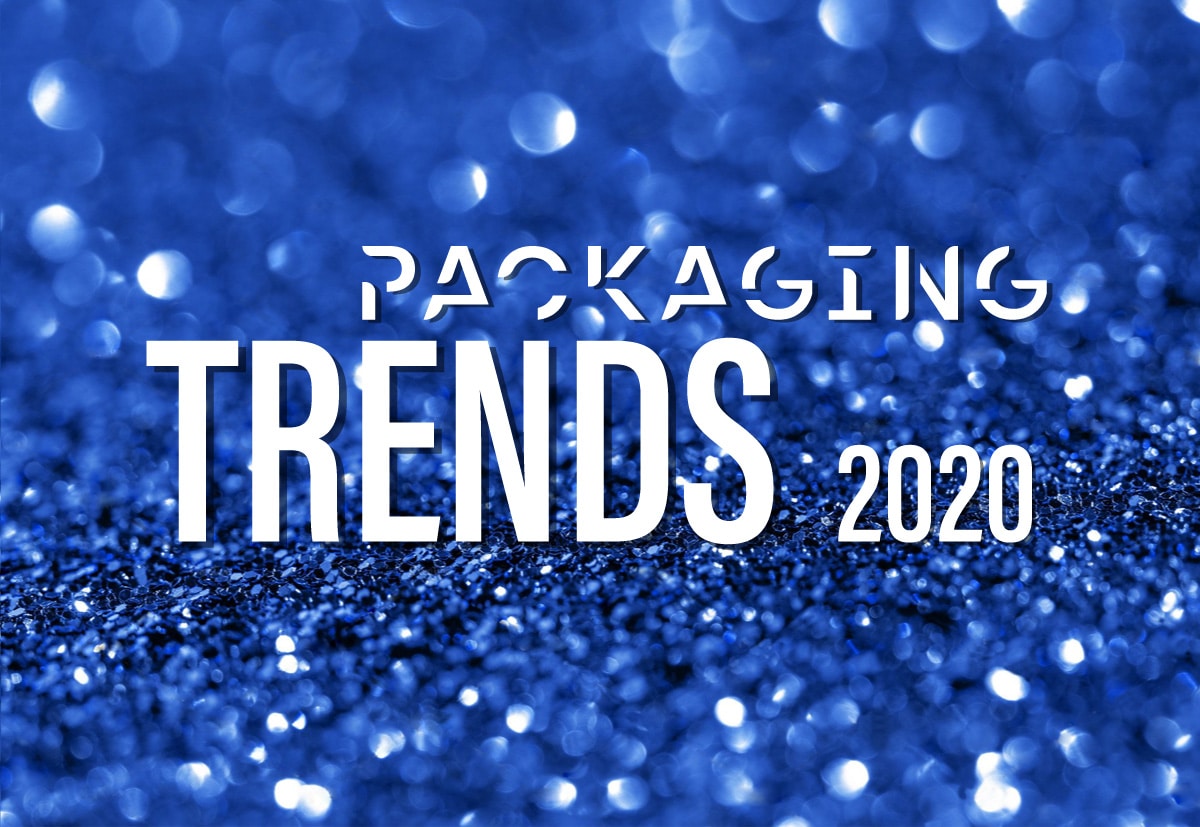 2020 packaging Trends