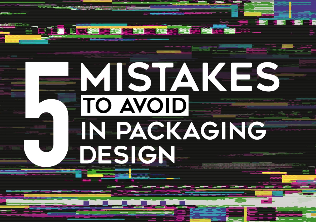 5 mistakes to avoid in packaging design